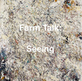 Seeing: Spring Hills Farm Morning Talk Audio