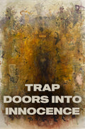 Trap Doors into Innocence: Spring Hills Farm Morning Talk Audio