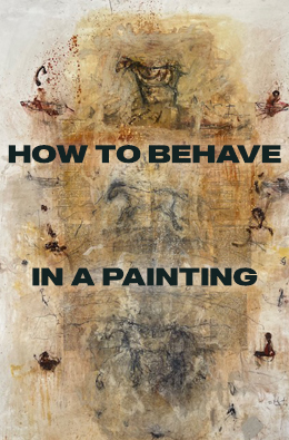 How To Behave in a Painting